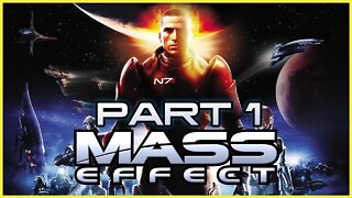 Mass Effect (PS3) Playthrough | Part 1 (No Commentary)