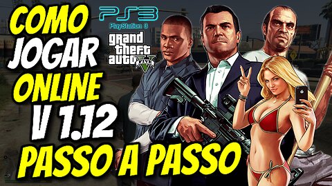 GTA 5 0NLINE PS3 " PASSO A PASSO"