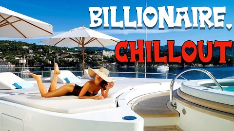 Billionaire Chill out 💰 Billionaire Luxury Lifestyle