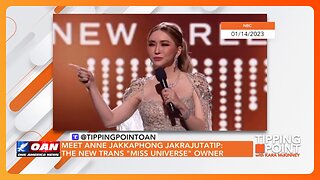 Tipping Point - Meet Anne Jakkaphong Jakrajutatip: The New Trans "Miss Universe" Owner