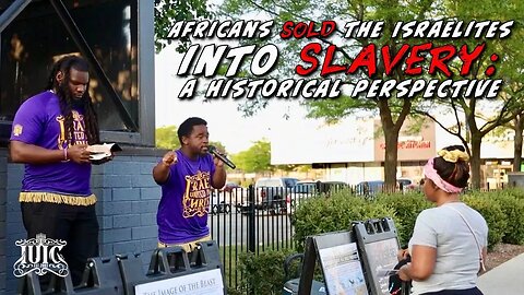 Africans Sold the Israelites Into Slavery: A Historical Perspective