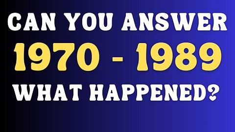 Can You Answer? 1970 - 1989 Memory Trivia Quiz