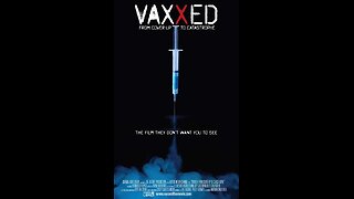 Vaxxed - From Cover-up to Catastrophe (documentary)