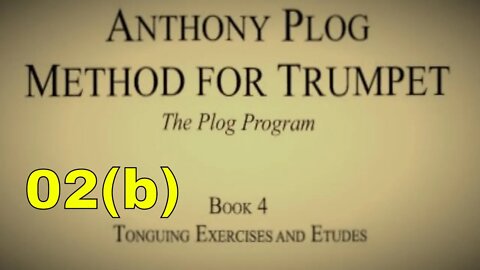 Anthony Plog - Method for Trumpet - Book 4 Single Tongue Exercises 02(b)