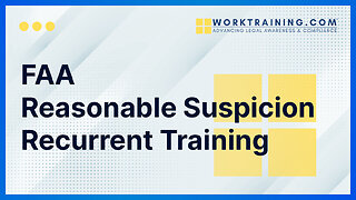 FAA Reasonable Suspicion Recurrent Training