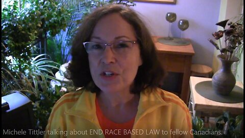Michele Tittler talking about END RACE BASED LAW to fellow Canadians