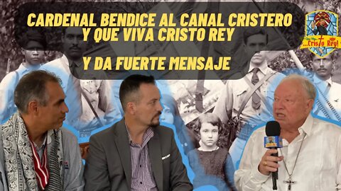 CARDENAL SANDOVAL ÍÑIGEZ BENDICE AL CANAL Y QUE VIVA CRISTO REY #VivaCristoRey #YqueVivaCristoRey