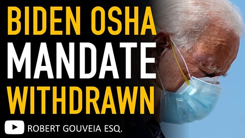 Biden OSHA Mandate Withdrawn by Department of Labor