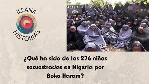 Hace unos años, Boko Haram secuestró a 276 colegialas. ¿Donde están ahora? (R9)