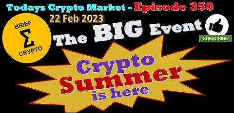 BriefCrypto -THE BIG EVENT - Crypto Summer is here - The Days Crypto Market in LESS than 20 MIN