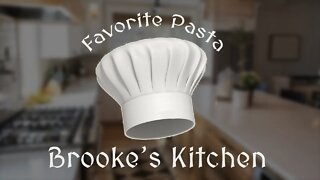 Brooke's Kitchen - Favorite Pasta