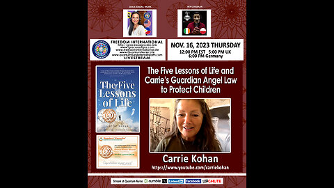 Carrie Kohan -The Five Lessons of Life & Carrie’s Guardian Angel Law to Protect Children