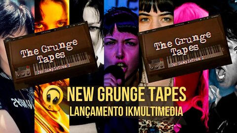 New Grunge Tapes (Lançamento Ikmultimedia)