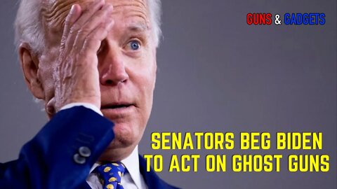 Senators Send Letter To Biden Begging For Him To Act On Ghost Guns