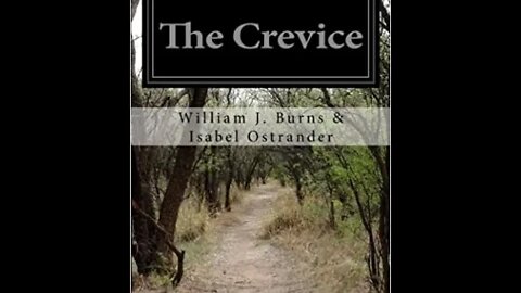 The Crevice by William J. Burns and Isabel Ostrander - Audiobook