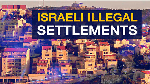 Israel Illegal Settlements, And Big Business