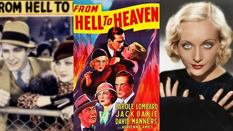 FROM HELL TO HEAVEN (1933) Carole Lombard, Jack Oakie & Adrienne Ames | Action, Drama, Romance | B&W