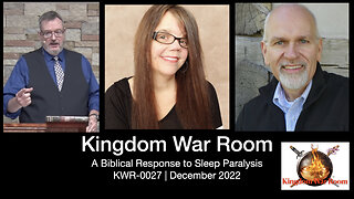 KWR 0027 – A Biblical Response to Sleep Paralysis