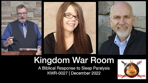 KWR 0027 – A Biblical Response to Sleep Paralysis