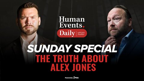 Sunday Special: The Truth About Alex Jones