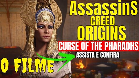 ASSASSIN'S CREED ORIGINS | Curse of the pharaohs | FILME DUBLADO COMPLETO | gameplayer dublado