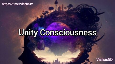 Unity Consciousness... #VishusTv 📺