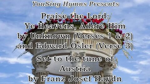 Praise the Lord: Ye Heavens, Adore Him (Austria)