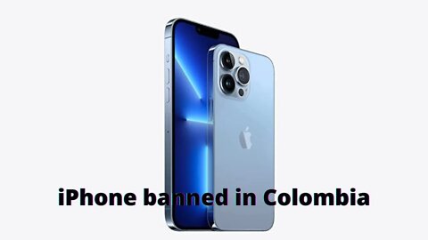 iPhone banned in Colombia