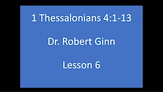 1 Thessalonians 4:1-12 Lesson 6