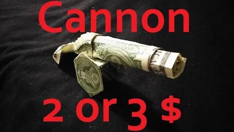 Origami Cannon | 2 or $3 | Money Origami Dollar Design © #DrPhu