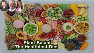 A Plant Based Diet And Lifestyle Is The Healthiest Diet On The Planet