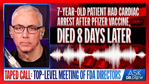 FDA Admits No "Stats Testing on Adverse Events" of Pfizer mRNA Vaccine Despite 7 Year Old Death