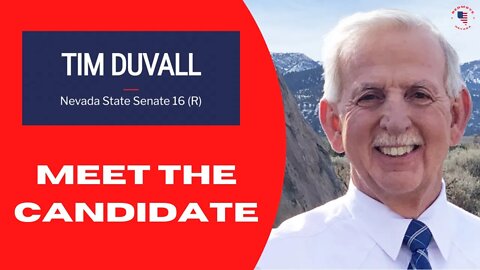 Meet The Candidate - Tim Duvall, Candidate for Nevada State Senate District 16