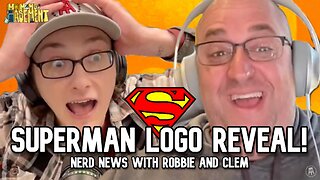 SUPERMAN LOGO REVEALED! NERD NEWS AND MORE | MY MOM'S BASEMENT