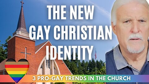 THE NEW GAY-CHRISTIAN IDENTITY