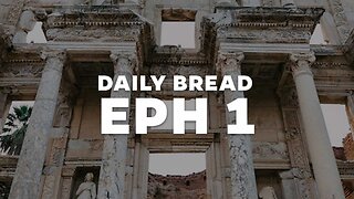 Daily Bread: Eph 1