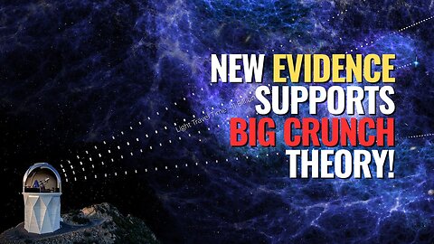 New Evidence Supports Big Crunch Theory!