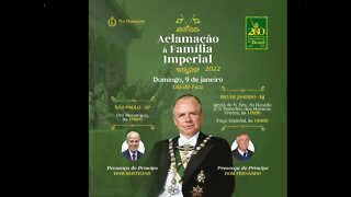 Aclamação à Família Imperial dia 09/01/2022 no bicentenário da Independência do Brasil