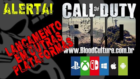 Call of Duty Rio | PlayStation XBOX Nintendo Switch Android iOS PS3 PS4 PS5 XBOX 360