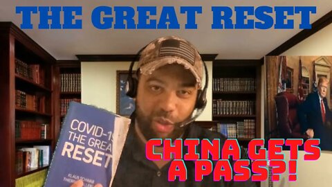 Reviewing The Great Reset by Klaus Schwab - China Gets A Pass!?