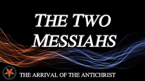The Two Messiahs
