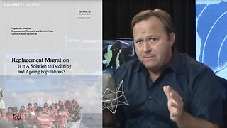 Vintage Alex Jones (2010–2020): He Told You ALL up to a Decade Before it Happened, and all He Did was Read THEIR OWN Written Literature! In Other Words, He Fucking Paid Attention. | Replacement Migration—The Globalist Plan To Destroy The West