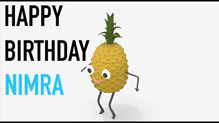 Happy Birthday NIMRA! - PINEAPPLE Birthday Song