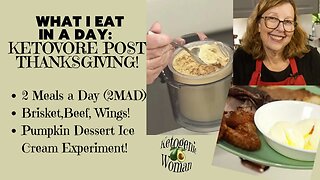 What I Eat In a Day Post Thanksgiving Ketovore | Pumpkin Dessert Leftovers Can Be Keto Ice Cream!