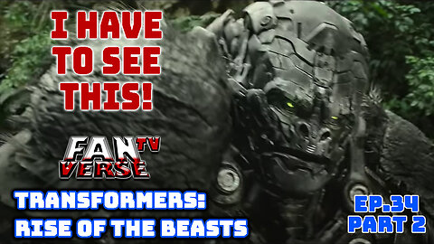 "TRANSFORMERS: Rise of the Beasts" Trailer is here! Yeh, I'm Sold! Ep.34, Part 2