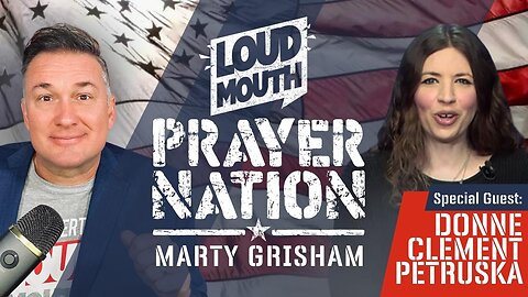 Prayer | Loudmouth Prayer Nation - Session 17 - DONNE` CLEMENT PETRUSKA - Loudmouth Prayer