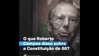 Príncipe Luiz Philippe: O que dizia o economista robetto Campos sobre a Constituição?