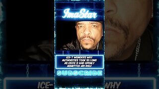 Ice-T "Ask What Took So Long" In Keefe D Being Arrested For 2Pac Case