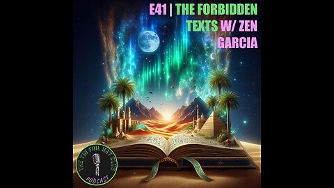 E41 | The Forbidden Texts w/ Zen Garcia | SHORT