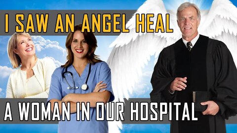 A True Angel Story How an Elderly Woman was Healed by an Angel in the Hospital